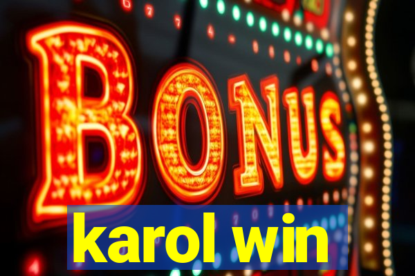 karol win